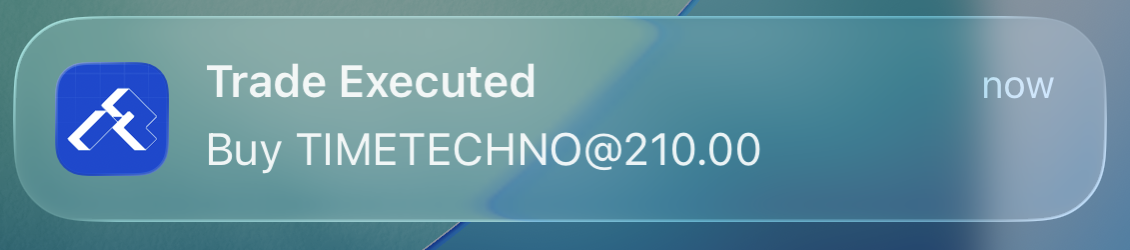 Trade Executed push notification: Buy TIMETECHNO@210.00