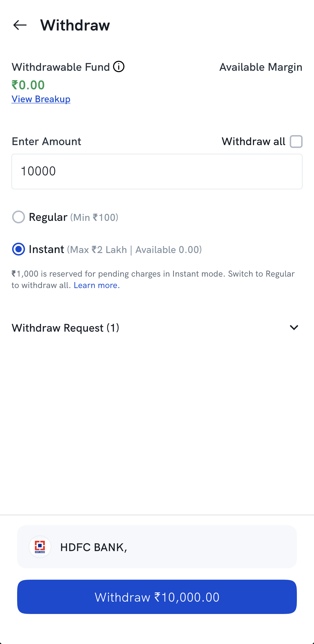 The Withdraw screen with the amount entered, Instant selected (up to ₹2 Lakh), the note that ₹1,000 is reserved for pending charges, the Withdraw Request list and the linked bank