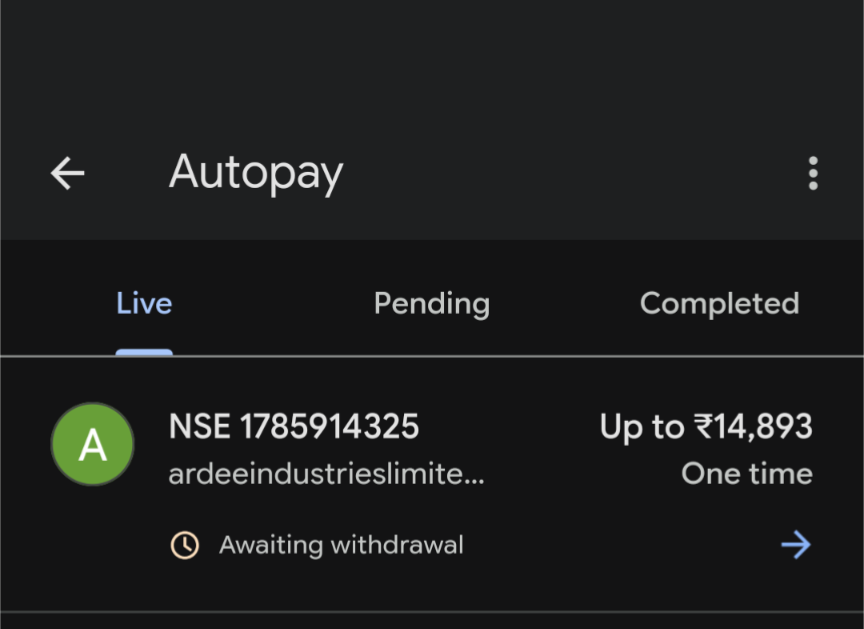 An authorized IPO mandate showing Awaiting withdrawal in Google Pay's Autopay > Live tab